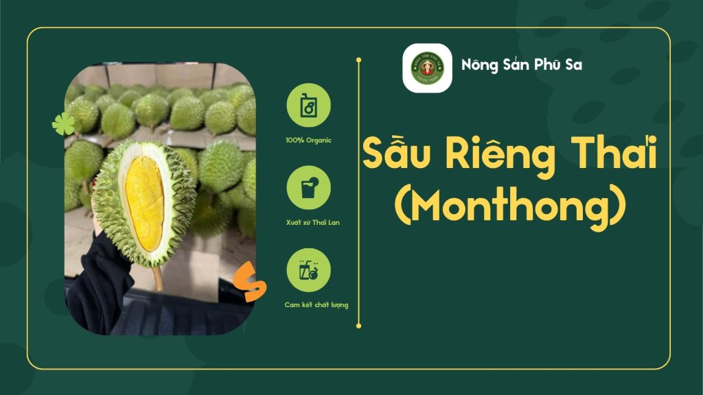 Sầu Riêng Thái (Monthong)